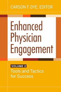 portada Enhanced Physician Engagement, Volume 2: Tools and Tactics for Success (en Inglés)