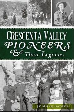 portada crescenta valley pioneers & their legacies (en Inglés)