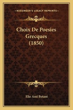 portada Choix De Poesies Grecques (1850) (en Francés)