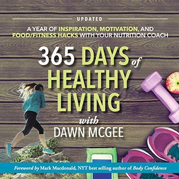 portada 365 Days of Healthy Living: A Year of Inspiration, Motivation and Food (en Inglés)