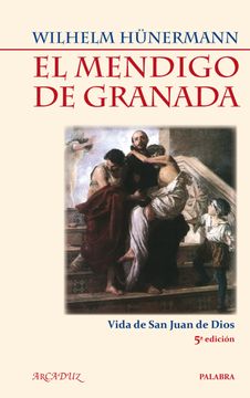 portada Mendigo de Granada. (Nueva Ed. ) san Juan de Dios