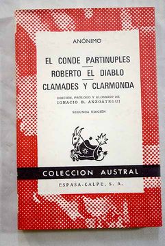 portada El conde Partinuplés; Roberto el diablo; Clamades y Clarmonda