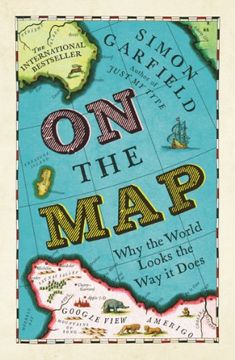 portada On The Map: Why the world looks the way it does