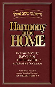 portada Harmony in the Home: The Classic Kuntres by rav Chaim Friedlander Zt"L on Shalom Bayis for Chasanim (en Inglés)