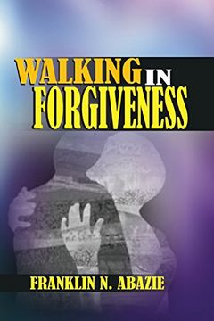 portada Walking in Forgiveness: Faith