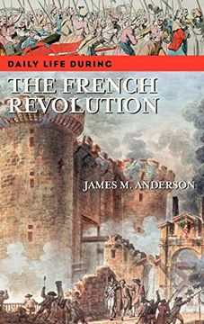 portada Daily Life During the French Revolution (in English)