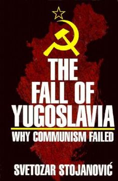 portada the fall of yugoslavia: why communism failed