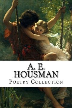 portada A. E. Housman, Poetry Collection (en Inglés)