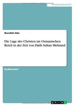 portada Die Lage der Christen im Osmanischen Reich in der Zeit von Fatih Sultan Mehmed (German Edition)