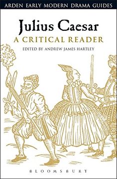 portada Julius Caesar: A Critical Reader (Arden Early Modern Drama Guides)