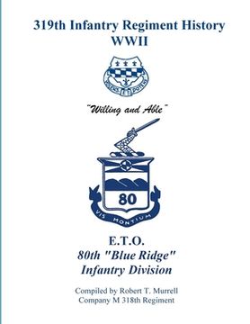 portada 319th Infantry Regiment History WWII (en Inglés)