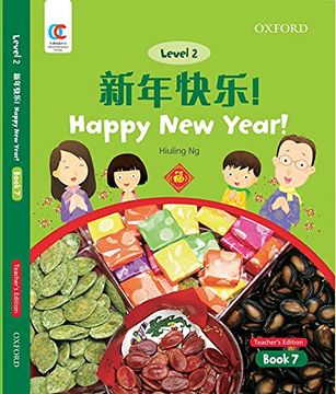 portada Oec Level 2 Student's Book 7, Teacher's Edition: Happy new Year! (Oxford Elementary Chinese, Level 2, 7) (en Inglés)