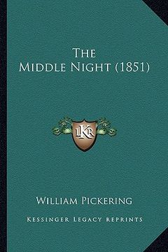 portada the middle night (1851) (en Inglés)