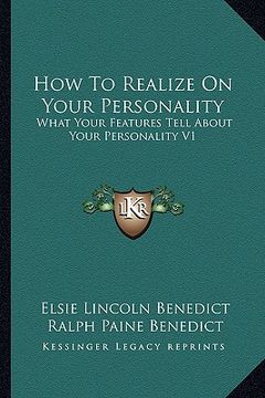 portada how to realize on your personality: what your features tell about your personality v1 (en Inglés)
