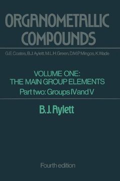 portada 1: Organometallic Compounds: Volume One The Main Group Elements Part Two Groups IV and V: Volume 1