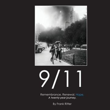 portada 9/11 Remembrance. Renewal. Hope.: A twenty-year journey. (en Inglés)