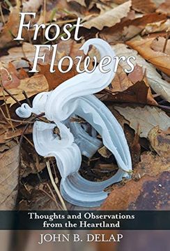 portada Frost Flowers: Thoughts and Observations From the Heartland (en Inglés)