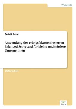 portada Anwendung der erfolgsfaktorenbasierten Balanced Scorecard für kleine und mittlere Unternehmen (German Edition)