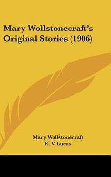 portada mary wollstonecraft's original stories (1906) (en Inglés)