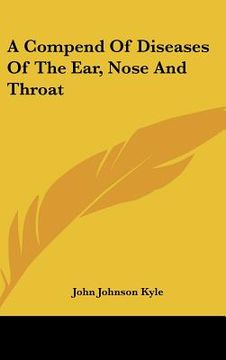 portada a compend of diseases of the ear, nose and throat (en Inglés)