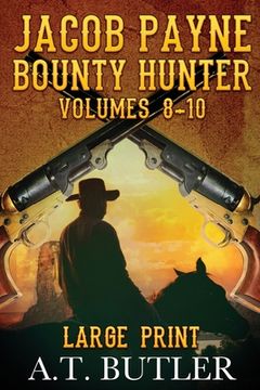 portada Jacob Payne, Bounty Hunter, Volumes 8 - 10 (en Inglés)