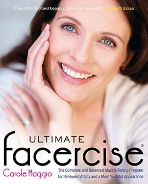 portada Ultimate Facercise: The Complete and Balanced Muscle-Toning Program for Renewed Vitality and a More Youthful Appearance 