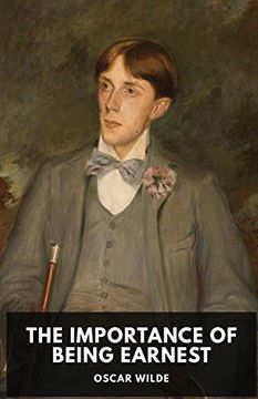 portada The Importance of Being Earnest: A Play by Oscar Wilde (Unabridged Edition) (en Inglés)