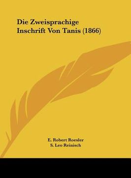 portada Die Zweisprachige Inschrift Von Tanis (1866) (in German)