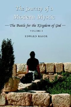 portada the journey of a modern mystic: the battle for the kingdom of god (en Inglés)