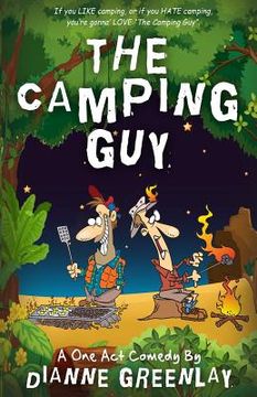 portada The Camping Guy (A One Act Comedy): A One Act Comedy (Script Version)