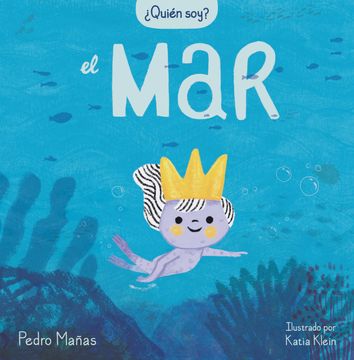 portada ¿Quién Soy? El Mar / Who Am I? the Sea (in Spanish)