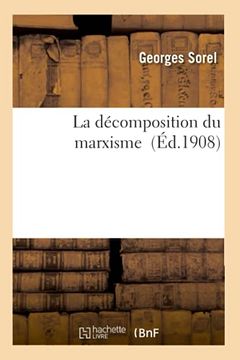 portada La Dcomposition du Marxisme Sciences Sociales (en Francés)