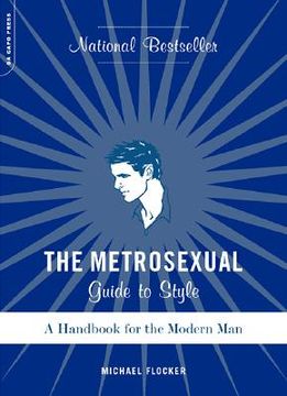 portada The Metrosexual Guide to Style: A Handbook for the Modern man