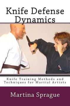 portada Knife Defense Dynamics: Knife Training Methods and Techniques for Martial Artists (en Inglés)