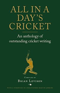 portada All in a Day's Cricket: An Anthology of Outstanding Cricket Writing