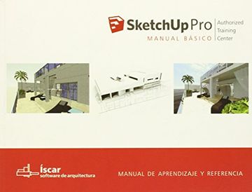 portada Sketchup pro - Manual Basico: Manual Practico de Aprendizaje y Referencia