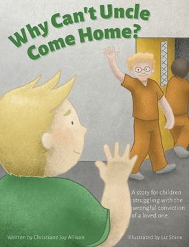 portada Why Can't Uncle Come Home? (in English)