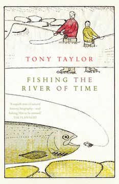 Fishing the River of Time: A Grandfather's Story (en Inglés)