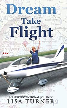 portada Dream Take Flight: An Unconventional Journey (en Inglés)