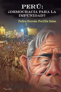 portada Perú: : ¿Democracia para la impunidad?