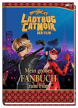 portada Miraculous: Ladybug & Cat Noir der Film: Mein Großes Fanbuch zum Film (en Alemán)