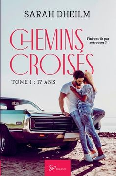 portada Chemins croisés: Tome 1: 17 ans (en Francés)