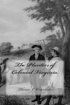 portada The Planters of Colonial Virginia (in English)