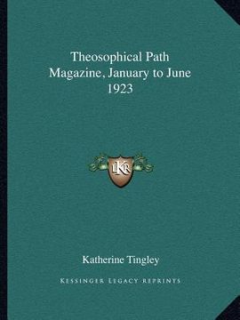 portada theosophical path magazine, january to june 1923 (en Inglés)