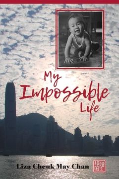 portada My Impossible Life: Volume 1 (en Inglés)