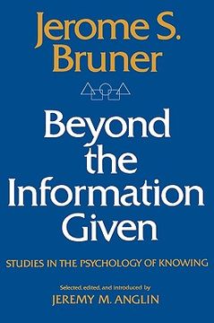 portada beyond the information given: studies in the psychology of knowing (en Inglés)