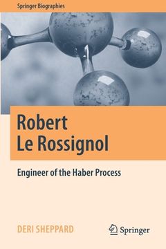 portada Robert Le Rossignol: Engineer of the Haber Process (en Inglés)