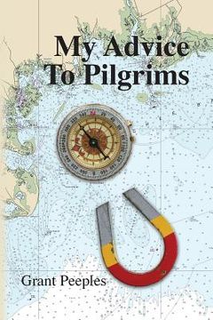 portada My Advice to Pilgrims (en Inglés)
