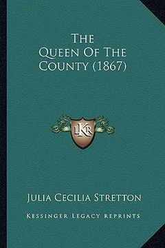 portada the queen of the county (1867) (en Inglés)