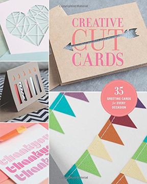 portada Creative Cut Cards: 35 Greeting Cards for Every Occasion